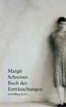 Buch der Enttäuschungen - Margit Schreiner - 9783731760269