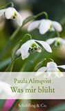 Was mir blüht - Paula Almqvist ; Marion Nickig - 9783731760481