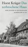 Das zerbrochene Haus - Horst Krüger ; Martin Mosebach - 9783731761716