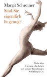 Sind Sie eigentlich fit genug? - Margit Schreiner - 9783731761723