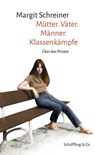 Mütter. Väter. Männer. Klassenkämpfe - Margit Schreiner - 9783731762089