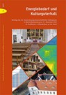 Energiebedarf und Kulturguterhalt - Brandenburgisches Landesamt für Denkmalpflege und Archäologisches Landesmuseum - 9783731913566