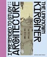 I pretended to study architecture - Katharina Beisiegel - 9783731914327