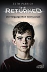 The Returned - Die Vergangenheit kehrt zurück - Seth Patrick - 9783732004935