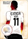 Einer von 11 - Manfred Theisen - 9783732011537