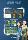 Die Unausstehlichen & ich (Band 2) - Freunde halten das Universum zusammen - Vanessa Walder - 9783732014132