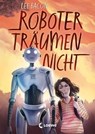 Roboter träumen nicht - Lee Bacon - 9783732015191