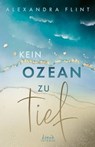 Kein Ozean zu tief (Tales of Sylt, Band 3) - Alexandra Flint - 9783732019922