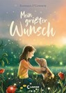 Mein größter Wunsch - Barbara O'Connor - 9783732026210