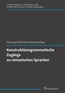 Konstruktionsgrammatische Zugänge zu romanischen Sprachen - Hans-Jörg Döhla ; Anja Hennemann - 9783732907410