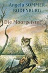 Die Moorgeister - Angela Sommer-Bodenburg - 9783733508043