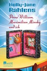 Prinz William, Maximilian Minsky und ich - Holly-Jane Rahlens - 9783733508623