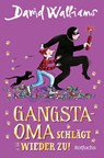 Gangsta-Oma schlägt wieder zu! - David Walliams - 9783733508944