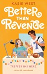 Better Than Revenge - Treffer ins Herz - Kasie West - 9783733509859