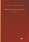 Memoirs Of Napoleon Bonaparte - Louis Antoine Fauvelet de Bourrienne - 9783734086007