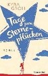 Tage zum Sternepflücken - GROH,  Kyra - 9783734101755