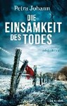 Die Einsamkeit des Todes - JOHANN,  Petra - 9783734102042