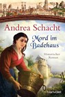 Mord im Badehaus - Andrea Schacht - 9783734103797