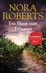 Ein Haus zum Träumen - Nora Roberts - 9783734106774