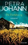 Die Entführung - JOHANN,  Petra - 9783734107047