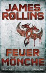 Feuermönche - James Rollins - 9783734107658