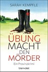 Übung macht den Mörder - Sarah Kempfle - 9783734112058
