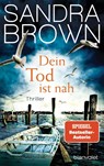 Dein Tod ist nah - Sandra Brown - 9783734112546