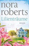 Lilienträume - Nora Roberts - 9783734113994