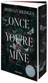 Once You're Mine - Morgan Bridges - 9783734114540
