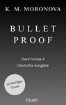 Bulletproof - K. M. Moronova - 9783734115745