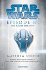Star Wars(TM) - Episode III - Die Rache der Sith - Matthew Stover - 9783734160646