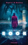 Codename Rook - Die übernatürlichen Fälle der Agentin Thomas - Daniel O'Malley - 9783734161810