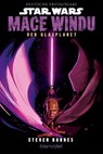 Star Wars(TM) Mace Windu - Der Glasplanet - Steven Barnes - 9783734164057