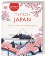 Typisch Japan - Jessie Voigts ; Carol King ; Michelle Mackintosh ; Rebecca Hallett - 9783734208195
