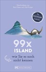 99 x Island wie Sie es noch nicht kennen - Berit Glanz - 9783734307911