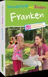 Wanderspaß mit Kindern Franken - Sabrina Fiebrig - 9783734311826