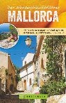 Der WanderUrlaubsführer Mallorca - HEITZMANN,  Wolfgang ; Hirtlreiter, Gerhard - 9783734311918