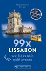 Bruckmann Reiseführer: 99 x Lissabon, wie Sie es noch nicht kennen - Sara Lier - 9783734316548