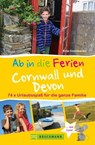 Ab in die Ferien Cornwall und Devon - Antje Gerstenecker - 9783734317095