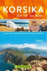 Bruckmann Reiseführer Korsika: Zeit für das Beste - Christine Lendt ; Norbert Kustos - 9783734317255