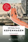 Bruckmann Reiseführer: 500 Hidden Secrets Kopenhagen. - Austin Sailsbury - 9783734319280
