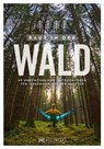 Raus in den Wald - Rudolf Nützel - 9783734322167