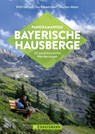 Panoramawege Bayerische Hausberge - Wilfried Bahnmüller ; Lisa Bahnmüller ; Markus Meier - 9783734323492