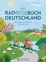 Das Radreisebuch Deutschland - Thorsten Brönner - 9783734323850