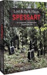 Lost & Dark Places Spessart - Laura Bachmann - 9783734325489