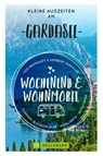 Wochenend und Wohnmobil - Kleine Auszeiten am Gardasee - Udo Bernhart ; Herbert Taschler - 9783734326080