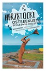 Herzstücke an der Ostseeküste Schleswig-Holstein - Christine Lendt - 9783734326134