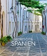 Secret Citys Spanien - Grit Schwarzenburg ; Nicole Biarnes - 9783734327896