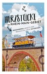 Herzstücke im Rhein-Main-Gebiet - Barbara Riedel - 9783734329272