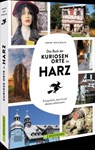 Das Buch der kuriosen Orte im Harz - Sabine von Kienlin - 9783734330742